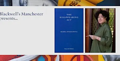 THE DISAPPEARING ACT: Maria Stepanova in conversation