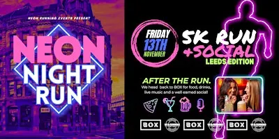 NEON NIGHT RUN, LEEDS – LAUNCH EVENT!