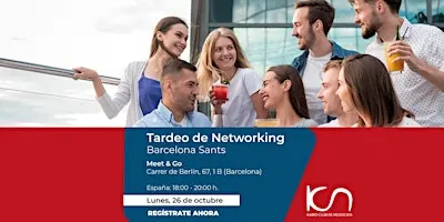 KCN Tardeo de Networking Barcelona Sants - 26 de octubre