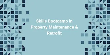Skills Bootcamp in Property Maintenance & Retrofit