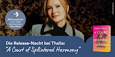 Die Release-Nacht bei Thalia: "A Court of Splintered Harmony"