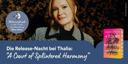 Die Release-Nacht bei Thalia: "A Court of Splintered Harmony"