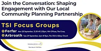 TSI Arbroath Focus Group - CPP Engagement
