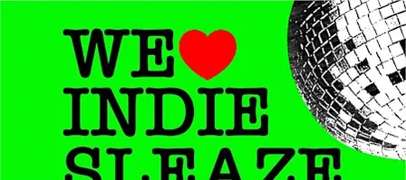 WE ♥️ INDIE SLEAZE | The Launch Night