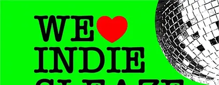 WE ♥️ INDIE SLEAZE | The Launch Night