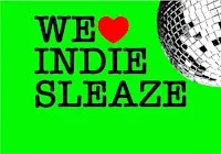 WE ♥️ INDIE SLEAZE | The Launch Night
