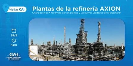 Visitas CAI | Plantas de la Refinería AXION – Campana