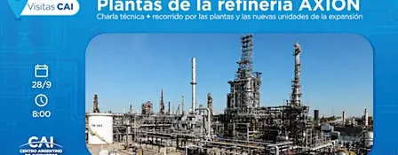 Visitas CAI | Plantas de la Refinería AXION – Campana