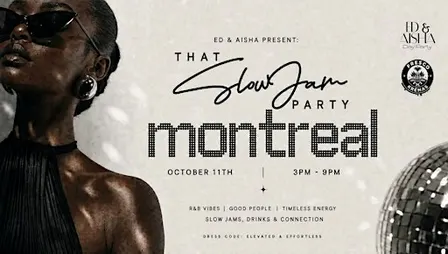 THAT SLOW JAM PARTY MONTREAL | OCT 11 2026