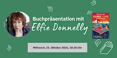 Elfie Donnelly präsentiert »Barabrixa Lunafax: Die Unbeugsame«