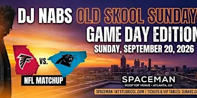 GAMEDAY EDITION WITH DJ NABS OLD SKOOL SUNDAYS