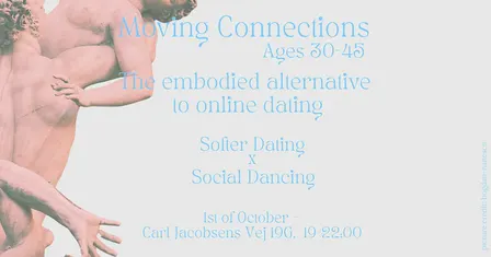 Moving Connections - The embodied alternative to online dating | Ages 30-45