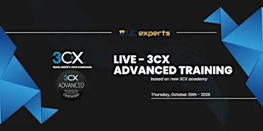 3CX Live Advanced Technical Training  - October 29th - 2026 - Mechelen