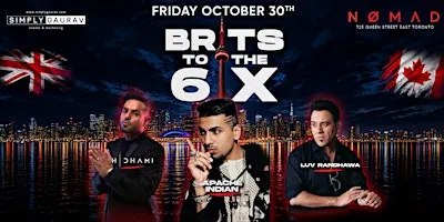 BRITS TO THE 6IX | Apache Indian, H-Dhami & Luv | NOMAD Toronto