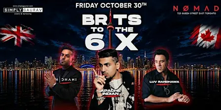 BRITS TO THE 6IX | Apache Indian, H-Dhami & Luv | NOMAD Toronto