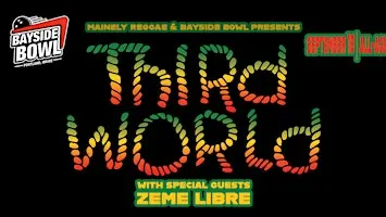 Third World w/s/gs Zeme Libre  live at Bayside Bowl | all-ages