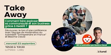 Comment faire exploser sa communauté et son business grâce à Reddit ?