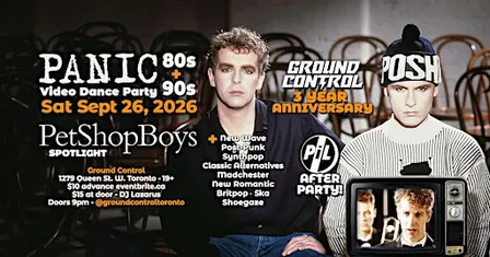 PANIC: 80s/90s Video Dance w/ Pet Shop Boys Spotlight + PIL After Party