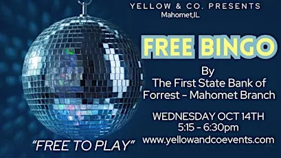 Free Bingo by First State Bank of Forrest - Mahomet Branch at Yellow & Co.