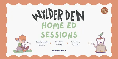Wylder Den Home Education Session (5-11years old)