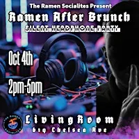 Ramen After Brunch Silent Headphone Party