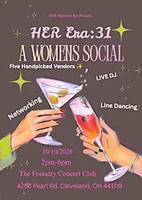 HER Era : 31 Birthday Celebration & Women's Social