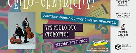 Cello-centricity!: VC2 Cello Duo