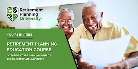 Retirement Planning University - TCU - October 2026