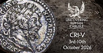 Uncovering Roman Carlisle: Autumn Mini Dig 2026