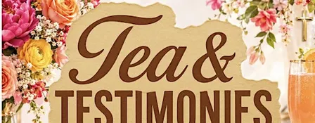 Tea & Testimonies Brunch