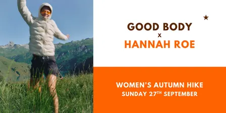 Women's Autumn Walk - Good Body x Hannah Roe