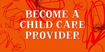 Family Child Care Orientation and Info Session- October 2026