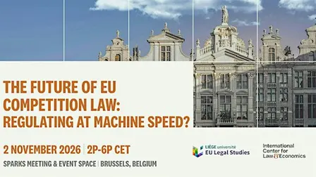 The Future of EU Competition Law: Regluating at Machine Speed?