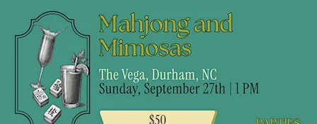 Mahjong and Mimosas at the Vega NEW DATE OCT 11