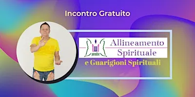 Allineamento e Guarigione Spirituale - BRESCIA