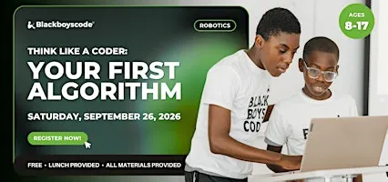 Black Boys Code Gwinnett County - Think Like a Coder: Your First Algorithm