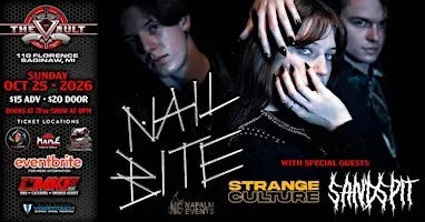 NAIL BITE wsg/ Strange Culture and Sandspit