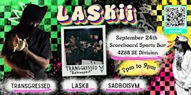 Laskii Presents: TRANSGRESSED, sadboisvm, laskii, slurrs, phalseprofit