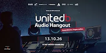 UnitedB - Audio Hangout @ echo image Hamburg