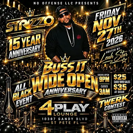 Strizzo's 15 Year Buss It Wide Open Anniversary BLACK OUT