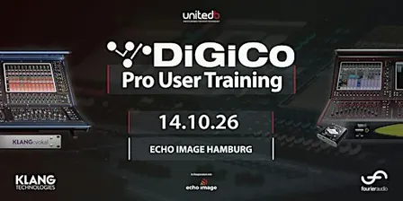 UnitedB - DiGiCo Pro-User Training @ echo image Hamburg