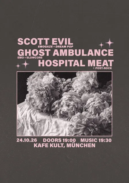 GHOST AMBULANCE + SCOTT EVIL + HOSPITAL MEAT