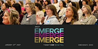 EMERGE | Together Digital 2027 National Conference