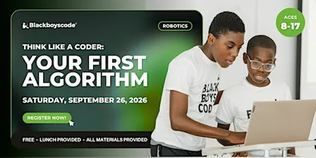 Black Boys Code London - Think Like a Coder: Your First Algorithm