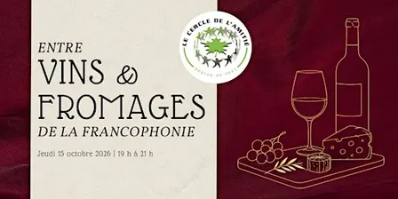 Saveurs de la francophonie : soirée vins & fromages