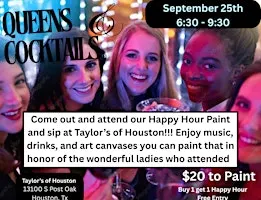 Queens and Cocktails Paint & Sip Night at Taylor's of Houston