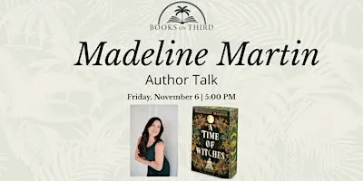 Author Talk with Madeline Martin | A Time of Witches