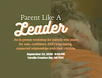 Parent Like a Leader