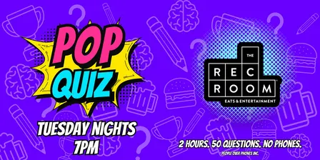 London Ontario - POP QUIZ Tuesday Trivia League @ The Rec Room Masonville