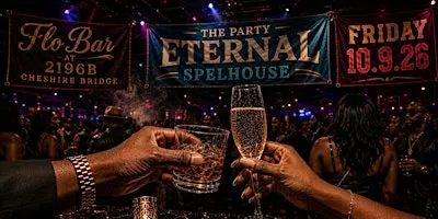 ETERNAL SPELHOUSE : THE PARTY - Homecoming 2026
